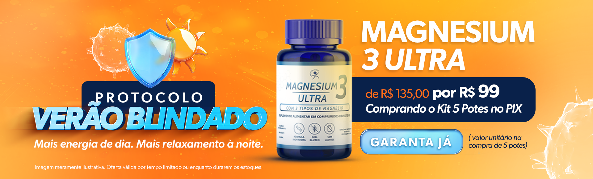 Magnesium Verão Blindado