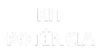 KIT POTÊNCIA